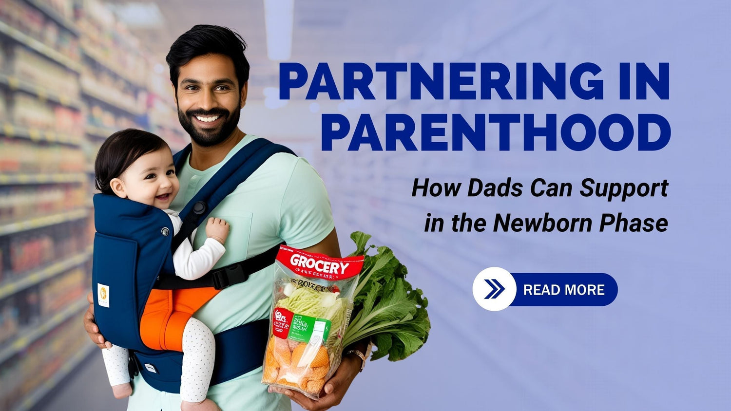 Partnering in Parenthood: How Dads Can Support in the Newborn Phase