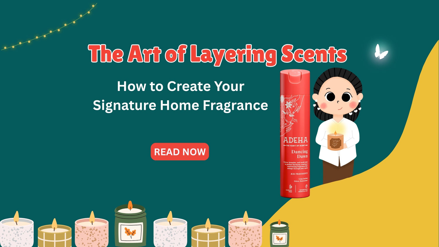 The Art of Layering Scents: How to Create Your Signature Home Fragrance