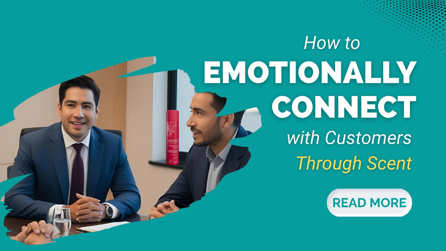 How to Emotionally Connect with Customers Through Scent