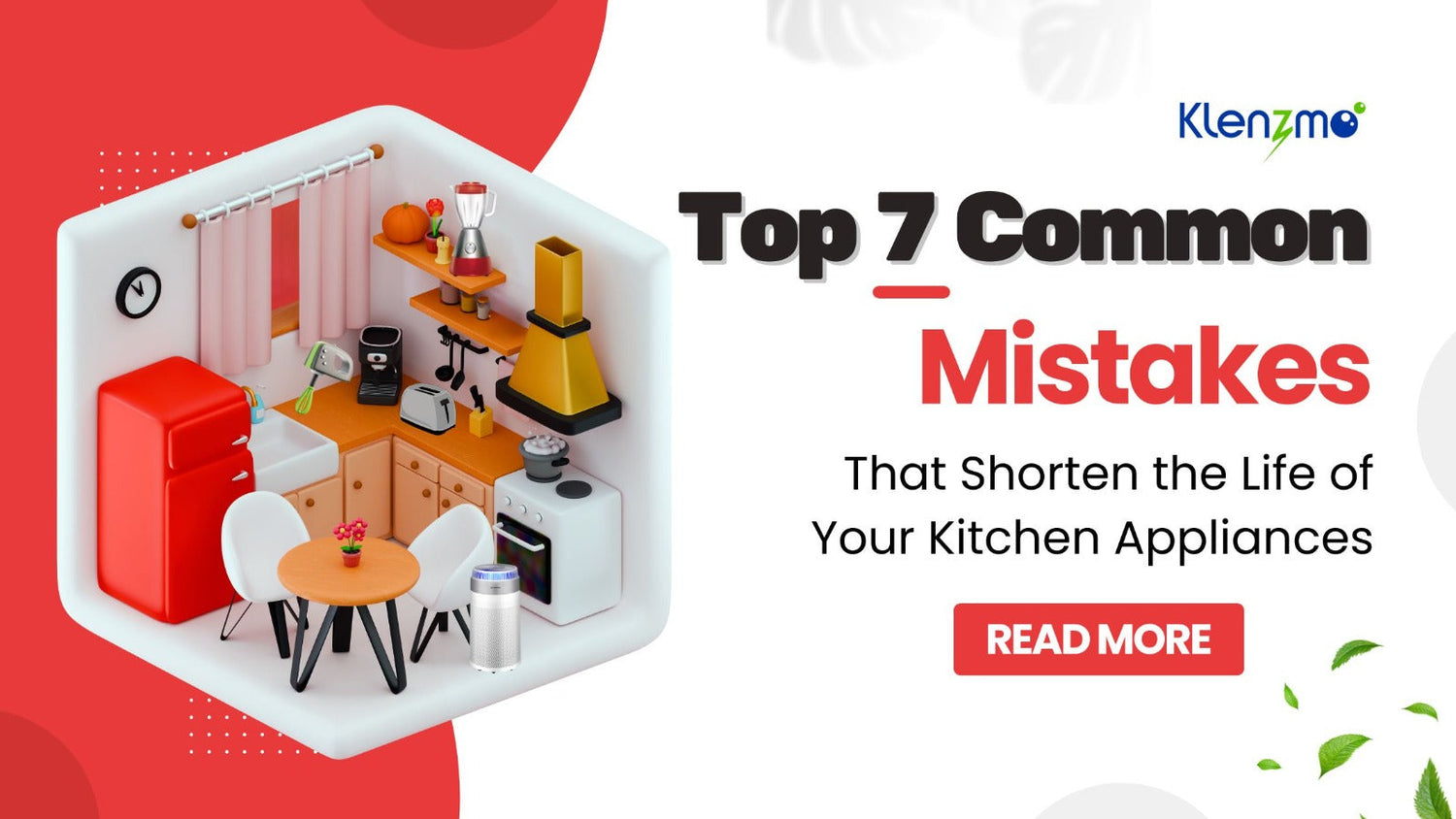 Top 7 Common Mistakes That Shorten the Life of Your Kitchen Appliances