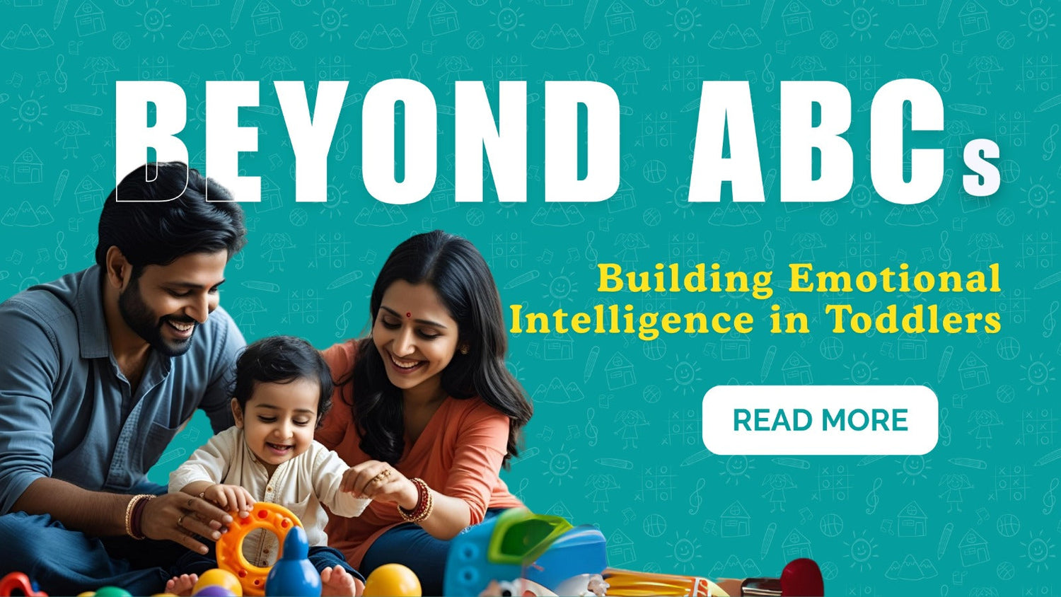 Beyond ABCs: Building Emotional Intelligence in Toddlers