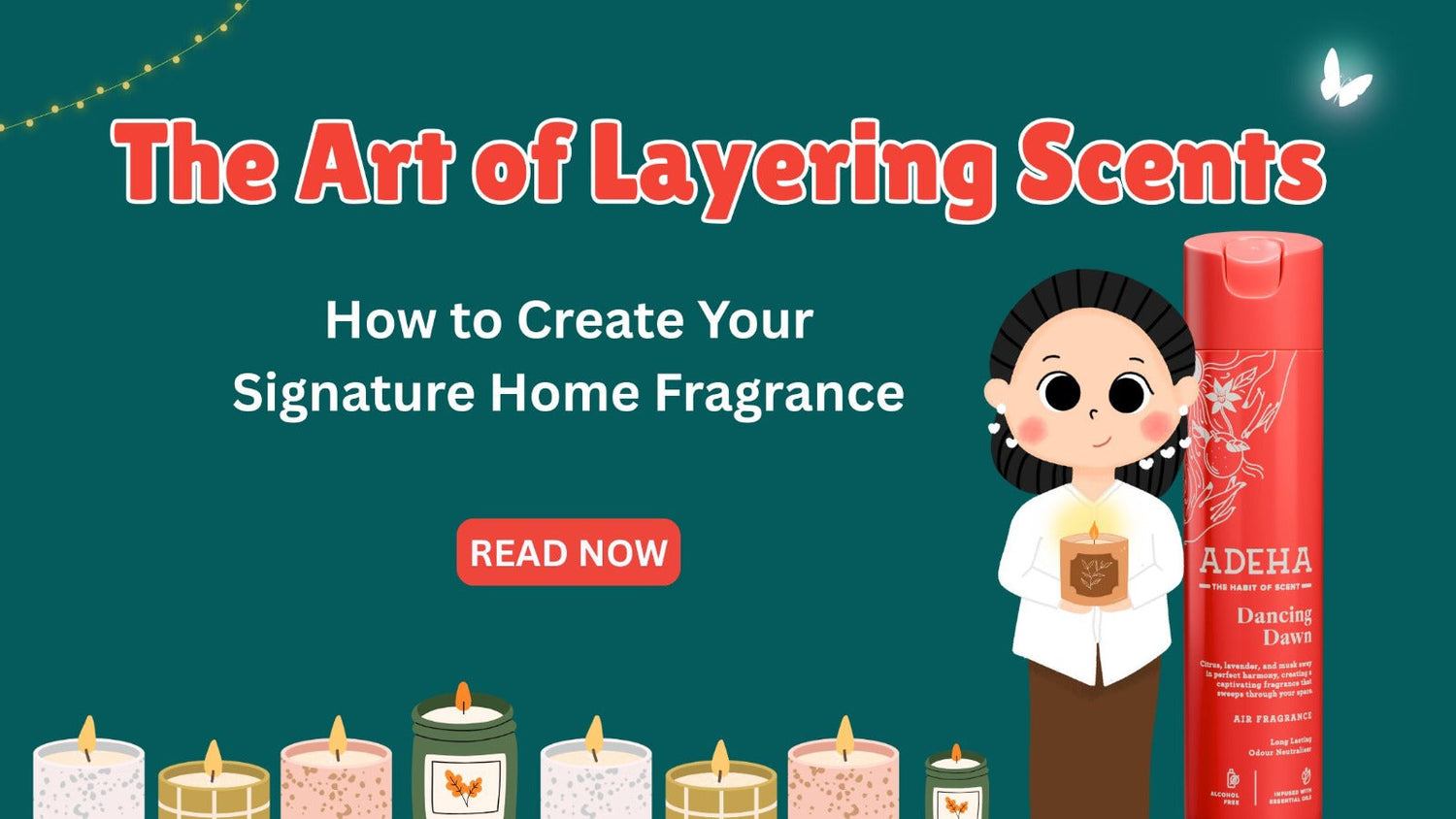 The Art of Layering Scents: How to Create Your Signature Home Fragrance