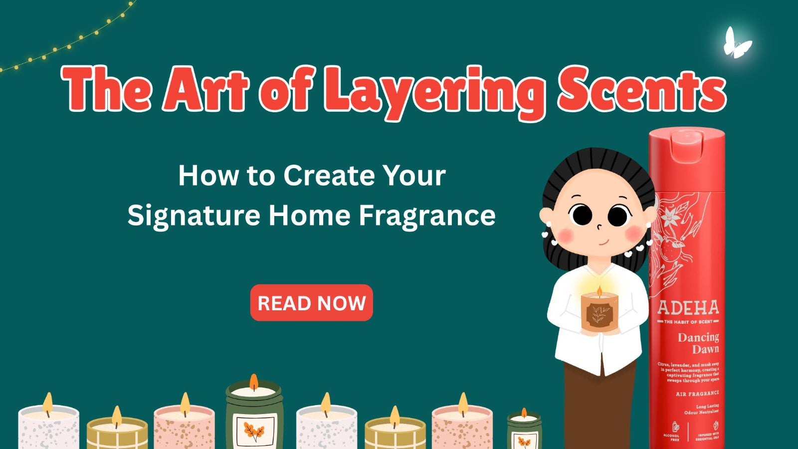 The Art of Layering Scents: How to Create Your Signature Home Fragrance
